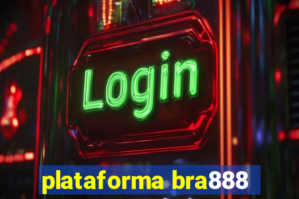 plataforma bra888